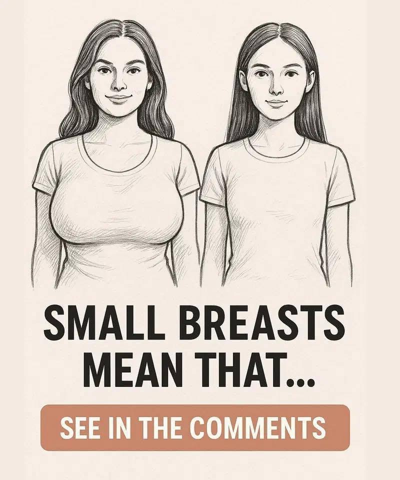 “If a woman has small breasts, it means that her part int…See more…