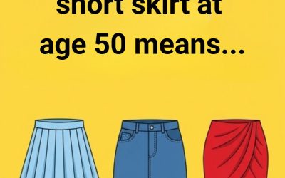 Wearing a short skirt at age 50 means...
