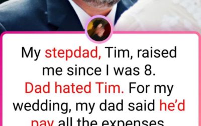 My stepdad, Tim, raised me since I was 8