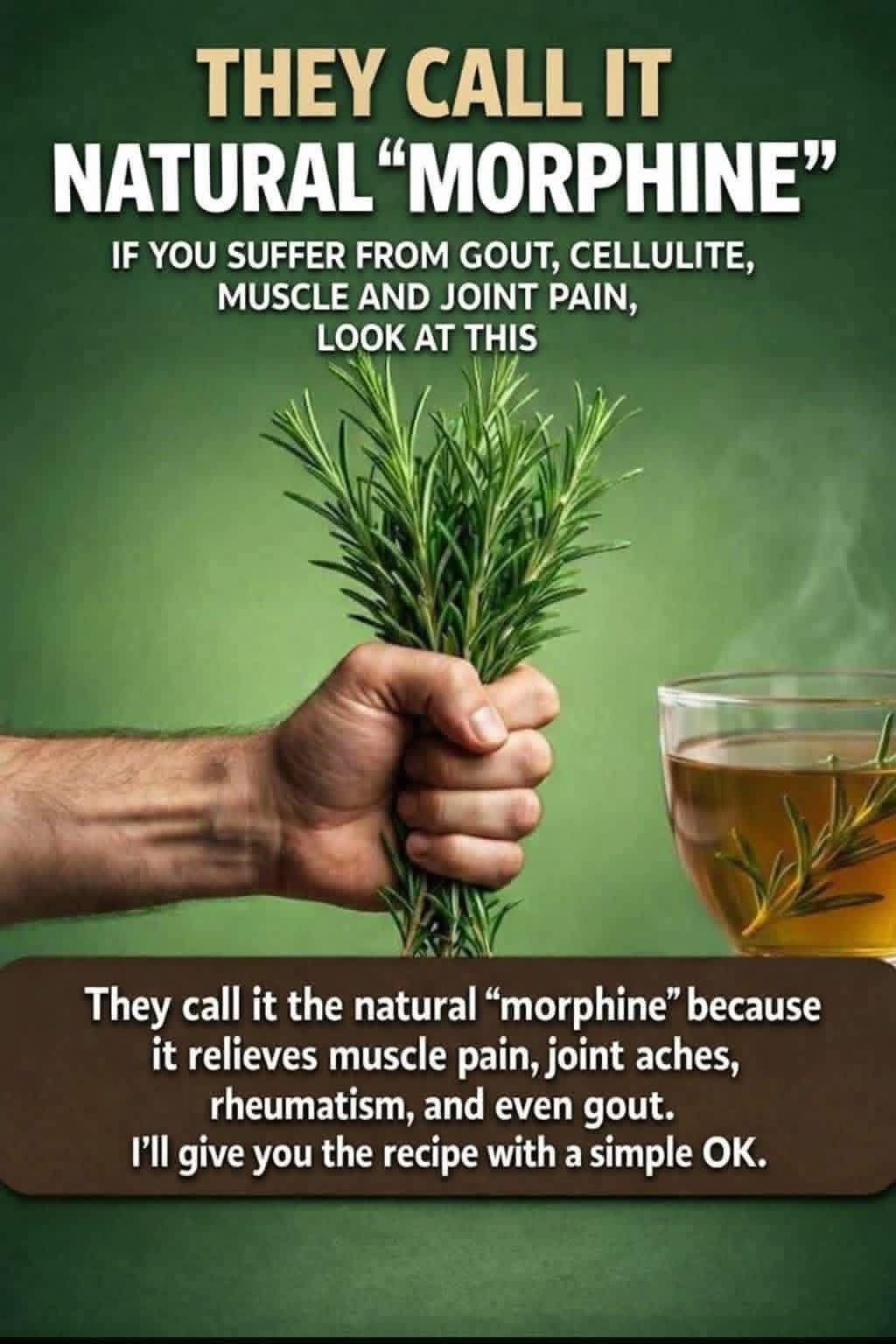 They call it natural morphine because it removes muscle, joint, and rheumatic pain